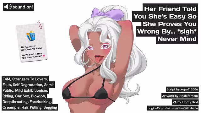 Her Friend Told You She’s Easy So She Proves You Wrong By… *sigh* Never Mind